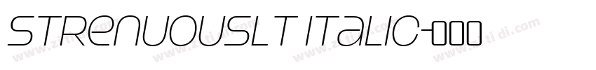 StrenuousLt Italic字体转换 StrenuousLt Italic字体转换